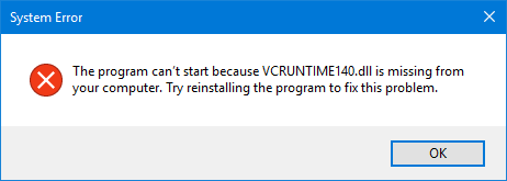 The program can\'t start because VCRUNTIME140.dll is missing from your computer. Try reinstalling the program to fix this problem.